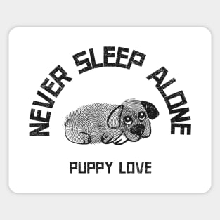 Never Sleep Alone. Funny Dog Mom Dad Design. Perfect Dog Lover Gift. Sticker